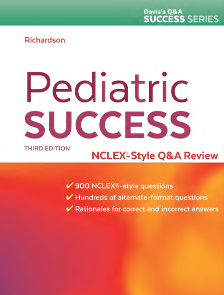 Pediatric Success NCLEX®-Style Q&A Review THIRD EDITION