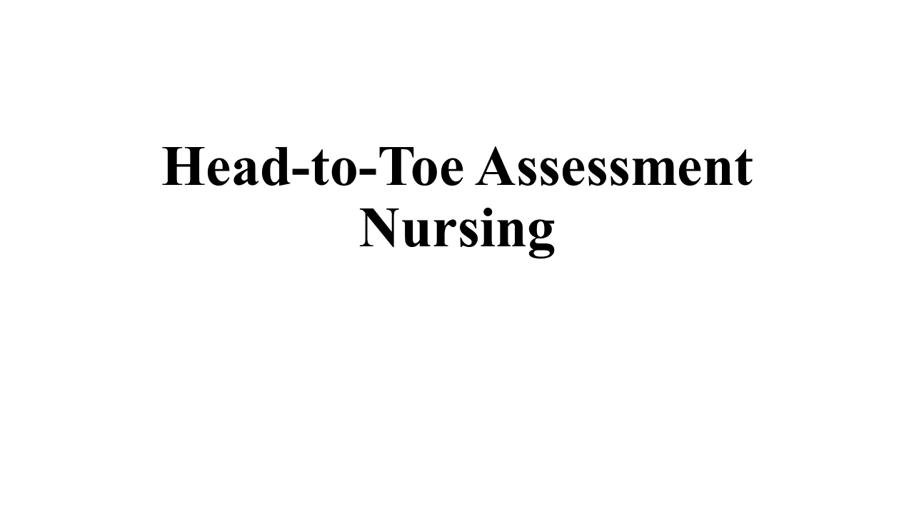 Head to toe assessment