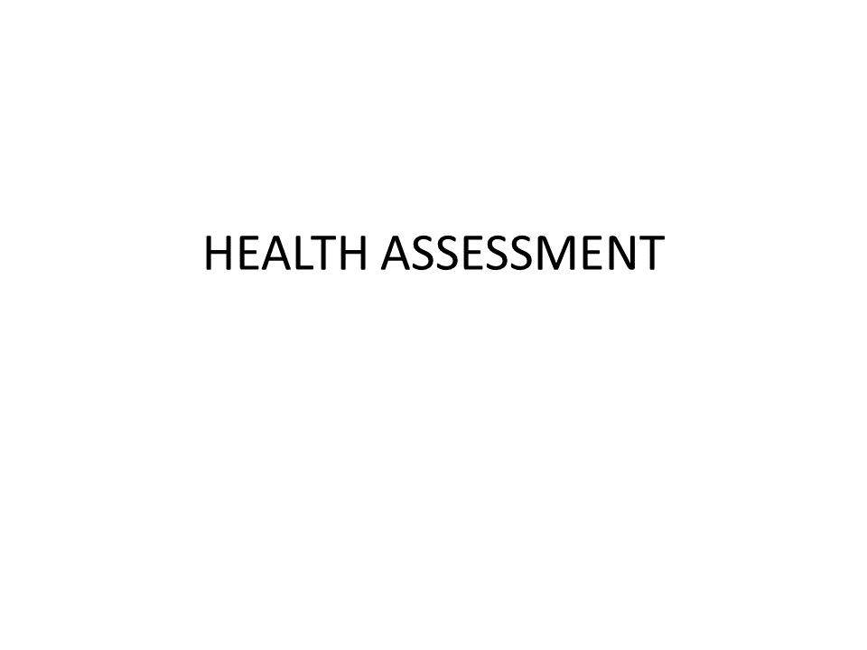 Health Assessment Notes