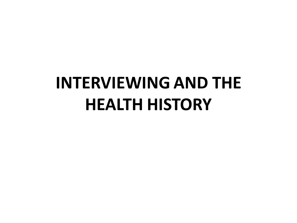 Interviewing and history taking