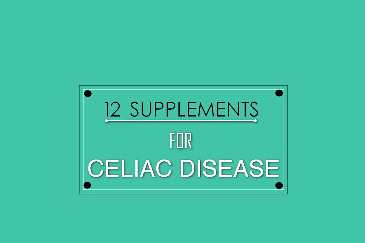 12 Supplements for celiac disease patients