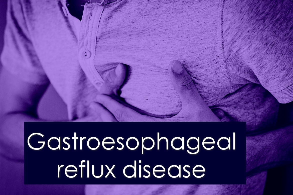 Gastroesophageal Reflux Disease (GERD) | Heartburn