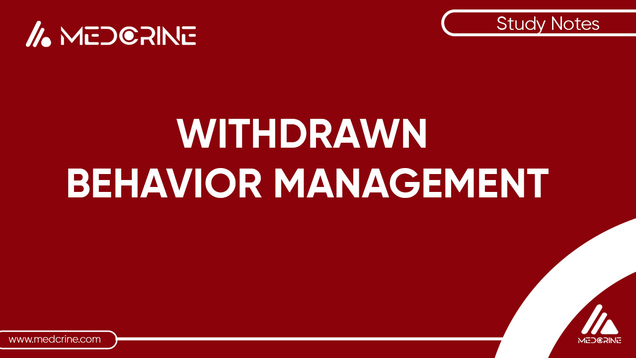 Withdrawn behavior management