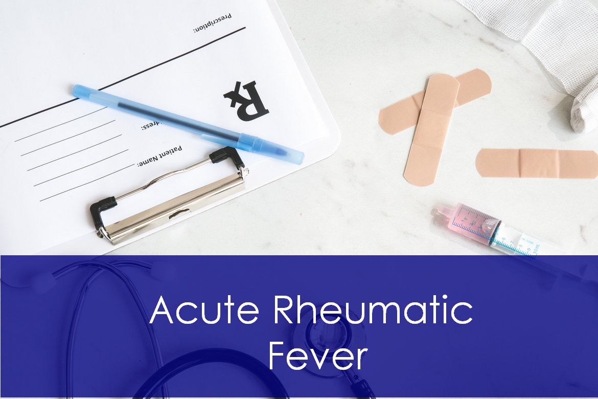 Acute Rheumatic Fever: Pathophysiology, Symptoms & Treatment