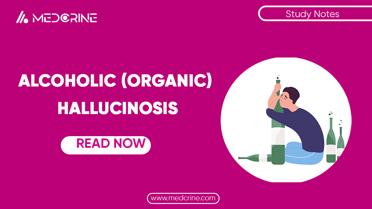 Alcoholic (Organic) Hallucinosis