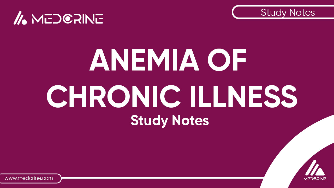 Anaemia of Chronic Illness: Causes and Pathophysiology thumbnail