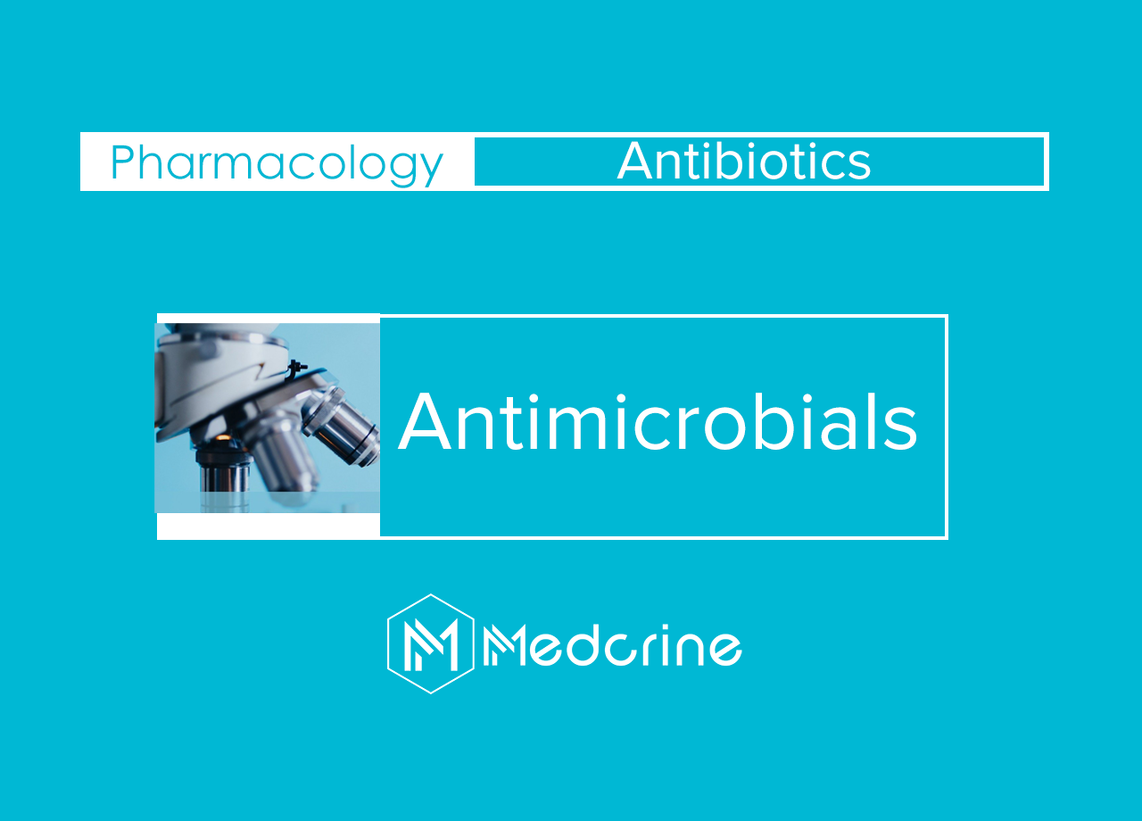 Antimicrobials : Classification, MOA, Uses, And Side Effects