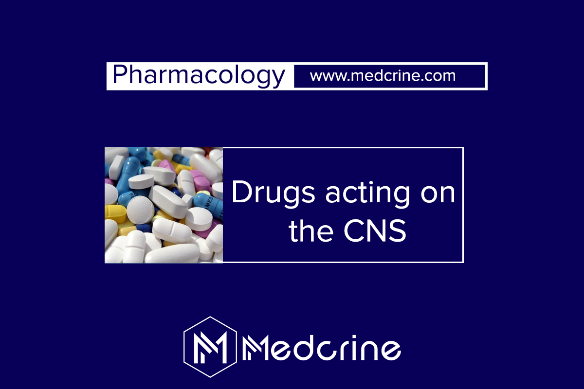 Drugs Acting On Central Nervous System
