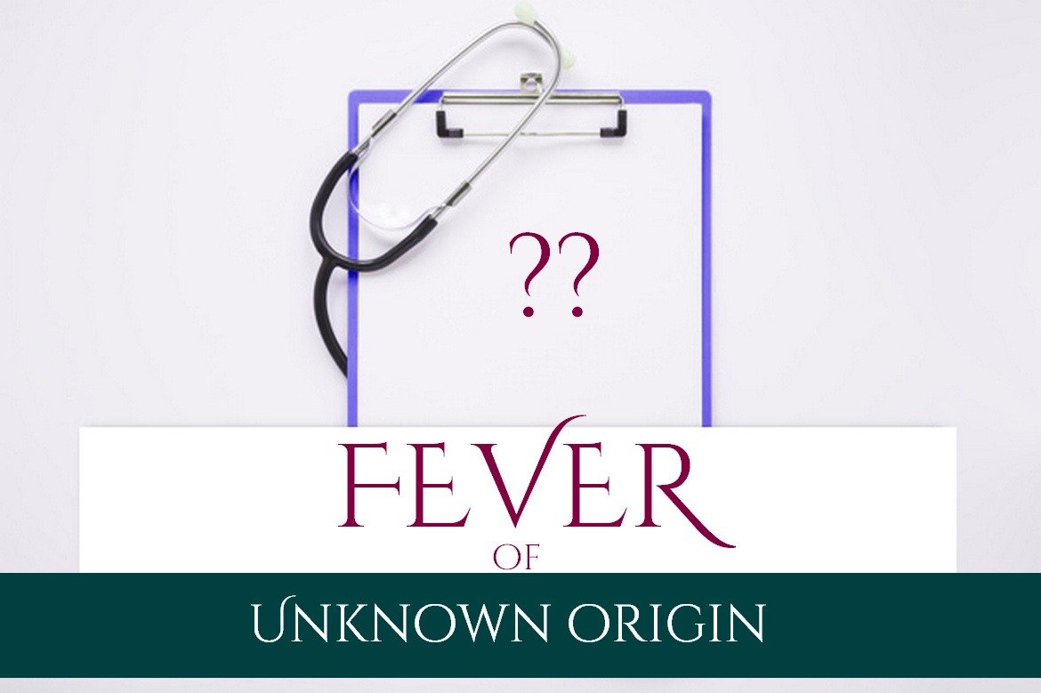 Fever Of Unknown Origin: Differentials and Workup