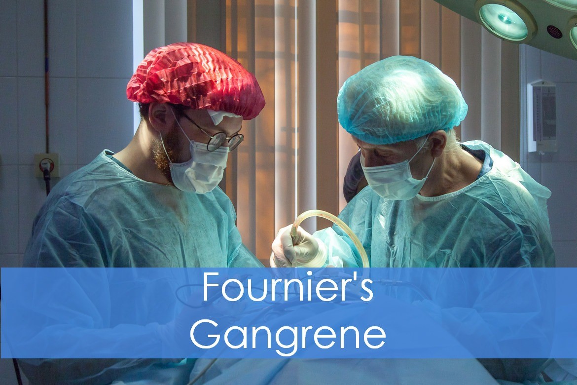 Fournier Gangrene : Necrotizing Fasciitis