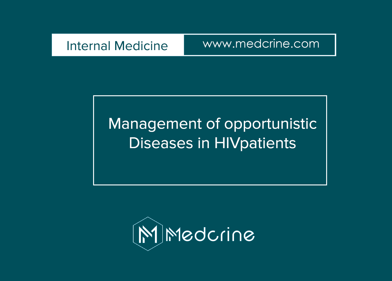 Management of Opportunistic Infections in HIV/AIDS