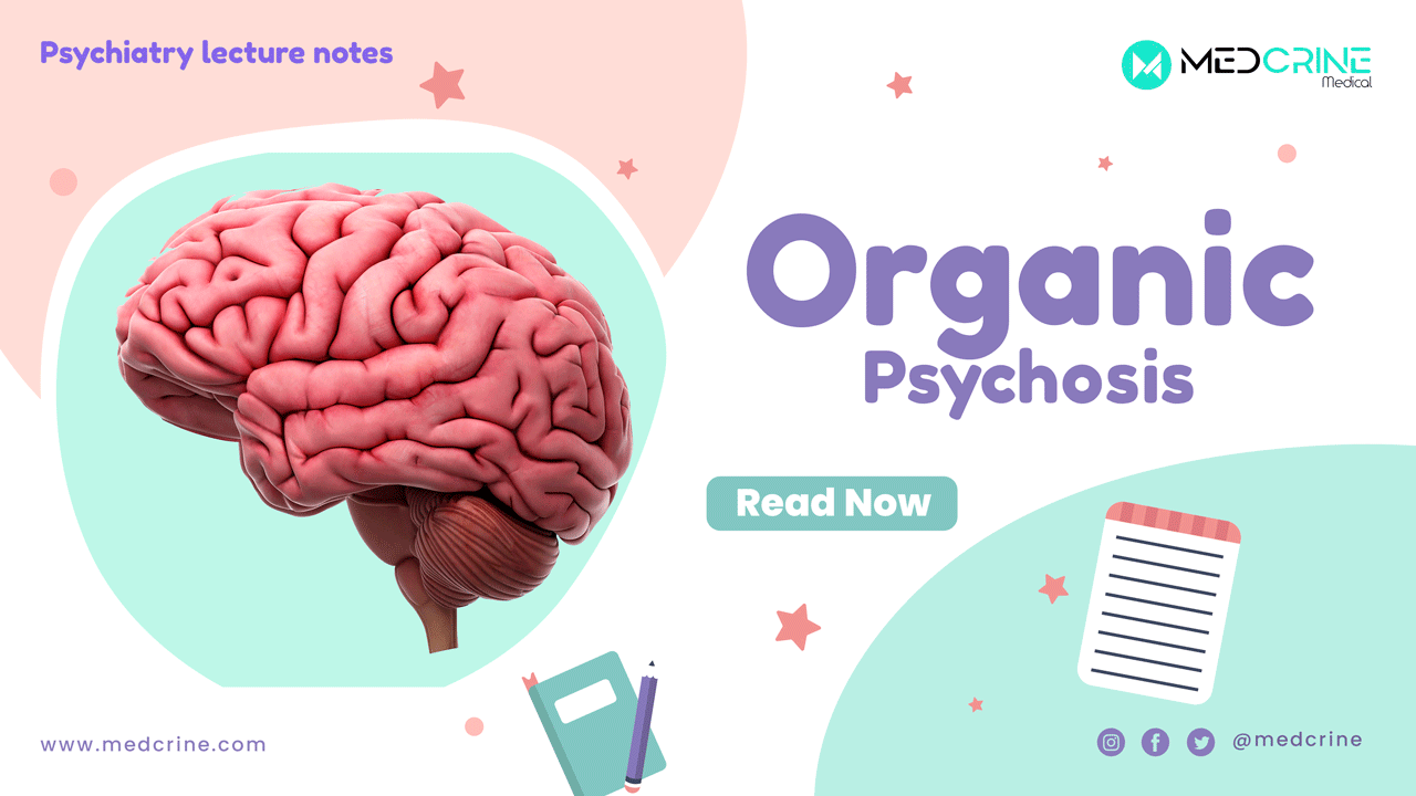 Organic Psychosis: Dementia and Delirium